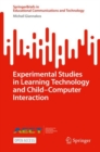 Experimental Studies in Learning Technology and Child-Computer Interaction - eBook