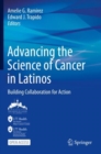 Advancing the Science of Cancer in Latinos : Building Collaboration for Action - eBook