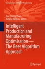 Intelligent Production and Manufacturing Optimisation-The Bees Algorithm Approach - eBook