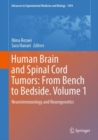 Human Brain and Spinal Cord Tumors: From Bench to Bedside. Volume 1 : Neuroimmunology and Neurogenetics - eBook