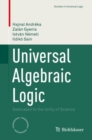 Universal Algebraic Logic : Dedicated to the Unity of Science - eBook