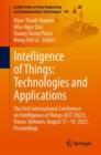 Intelligence of Things: Technologies and Applications : The First International Conference on Intelligence of Things (ICIT 2022), Hanoi, Vietnam, August 17-19, 2022, Proceedings - eBook