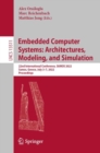 Embedded Computer Systems: Architectures, Modeling, and Simulation : 22nd International Conference, SAMOS 2022, Samos, Greece, July 3-7, 2022, Proceedings - eBook