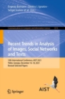Recent Trends in Analysis of Images, Social Networks and Texts : 10th International Conference, AIST 2021, Tbilisi, Georgia, December 16-18, 2021, Revised Selected Papers - eBook