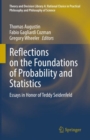 Reflections on the Foundations of Probability and Statistics : Essays in Honor of Teddy Seidenfeld - eBook