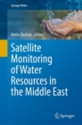 Satellite Monitoring of Water Resources in the Middle East - eBook