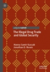 The Illegal Drug Trade and Global Security - eBook