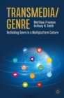Transmedia/Genre : Rethinking Genre in a Multiplatform Culture - eBook