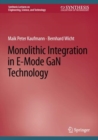 Monolithic Integration in E-Mode GaN Technology - eBook
