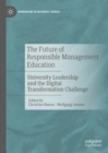 The Future of Responsible Management Education : University Leadership and the Digital Transformation Challenge - eBook