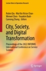 City, Society, and Digital Transformation : Proceedings of the 2022 INFORMS International Conference on Service Science - eBook