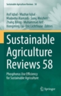 Sustainable Agriculture Reviews 58 : Phosphorus Use Efficiency for Sustainable Agriculture - eBook