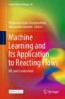 Machine Learning and Its Application to Reacting Flows : ML and Combustion - eBook