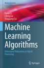 Machine Learning Algorithms : Adversarial Robustness in Signal Processing - eBook