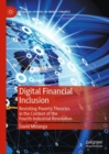 Digital Financial Inclusion : Revisiting Poverty Theories in the Context of the Fourth Industrial Revolution - eBook