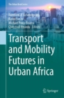 Transport and Mobility Futures in Urban Africa - eBook