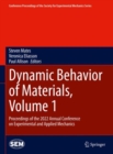 Dynamic Behavior of Materials, Volume 1 : Proceedings of the 2022 Annual Conference on Experimental and Applied Mechanics - eBook