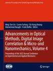 Advancements in Optical Methods, Digital Image Correlation & Micro-and Nanomechanics, Volume 4 : Proceedings of the 2022 Annual Conference on Experimental and Applied Mechanics - eBook