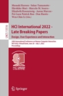 HCI International 2022 - Late Breaking Papers. Design, User Experience and Interaction : 24th International Conference on Human-Computer Interaction, HCII 2022, Virtual Event, June 26 - July 1, 2022, - eBook