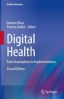 Digital Health : From Assumptions to Implementations - eBook