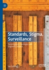 Standards, Stigma, Surveillance : Raciolinguistic Ideologies and England's Schools - eBook