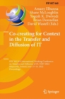 Co-creating for Context in the Transfer and Diffusion of IT : IFIP WG 8.6 International Working Conference on Transfer and Diffusion of IT, TDIT 2022, Maynooth, Ireland, June 15-16, 2022, Proceedings - eBook
