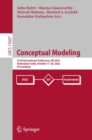 Conceptual Modeling : 41st International Conference, ER 2022, Hyderabad, India, October 17-20, 2022, Proceedings - eBook