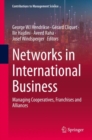 Networks in International Business : Managing Cooperatives, Franchises and Alliances - eBook