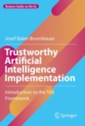 Trustworthy Artificial Intelligence Implementation : Introduction to the TAII Framework - eBook