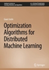 Optimization Algorithms for Distributed Machine Learning - eBook