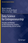 Data Science for Entrepreneurship : Principles and Methods for Data Engineering, Analytics, Entrepreneurship, and the Society - eBook