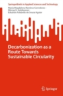 Decarbonization as a Route Towards Sustainable Circularity - eBook