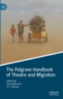 The Palgrave Handbook of Theatre and Migration - eBook
