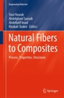 Natural Fibers to Composites : Process, Properties, Structures - eBook