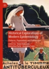 Historical Explorations of Modern Epidemiology : Patterns, Populations and Pathologies - eBook