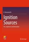 Ignition Sources : Fire, Explosion and Detonation - eBook
