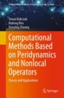 Computational Methods Based on Peridynamics and Nonlocal Operators : Theory and Applications - eBook