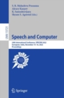 Speech and Computer : 24th International Conference, SPECOM 2022, Gurugram, India, November 14-16, 2022, Proceedings - eBook