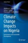 Climate Change Impacts on Nigeria : Environment and Sustainable Development - eBook