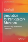 Simulation for Participatory Education : Virtual Exchange and Worldwide Collaboration - eBook