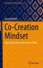 Co-Creation Mindset : Eight Steps towards the Future of Work - eBook