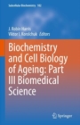 Biochemistry and Cell Biology of Ageing: Part III Biomedical Science - eBook