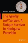 The Farnley Hall Service: A Unique Survivor in Nantgarw Porcelain - eBook