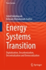 Energy Systems Transition : Digitalization, Decarbonization, Decentralization and Democratization - eBook