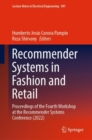 Recommender Systems in Fashion and Retail : Proceedings of the Fourth Workshop at the Recommender Systems Conference (2022) - eBook
