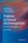 Problems in Classical Electromagnetism : 203 Exercises with Solutions - eBook