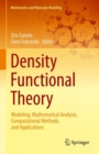 Density Functional Theory : Modeling, Mathematical Analysis, Computational Methods, and Applications - eBook