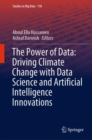 The Power of Data: Driving Climate Change with Data Science and Artificial Intelligence Innovations - eBook