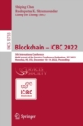 Blockchain - ICBC 2022 : 5th International Conference, Held as part of the Services Conference Federation, SCF 2022, Honolulu, HI, USA, December 10-14, 2022, Proceedings - eBook