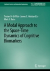 A Modal Approach to the Space-Time Dynamics of Cognitive Biomarkers - eBook